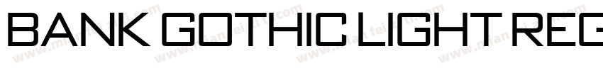 Bank Gothic Light Regular字体转换